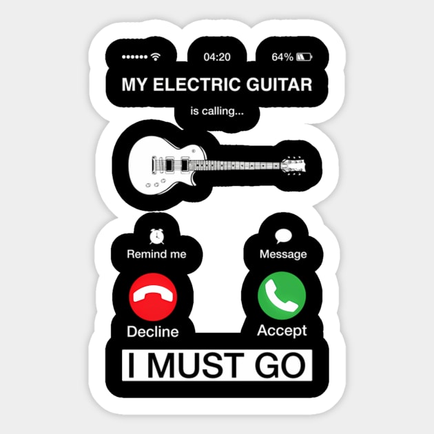 My Electric Guitar Is Calling And I Must Go Pun Phone Screen Sticker by klei-nhanss